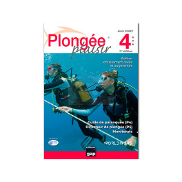 Plongée Plaisir : Niveau 4, Niveau 5 et Monitorat Plongée Plaisir : Niveau 4, Niveau 5 et Monitorat