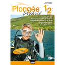 PLONGEE PLAISIR 1 & 2 – 12ème édition