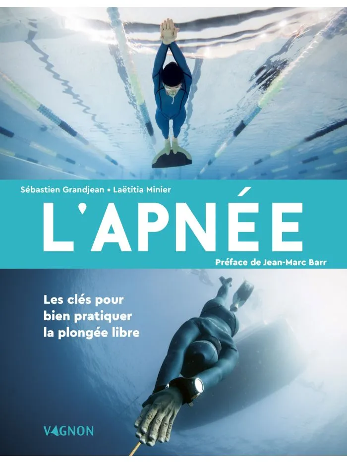 L'APNEE - LES CLES POUR BIEN PRATIQUER LA PLONGEE LIBRE VAGNON
